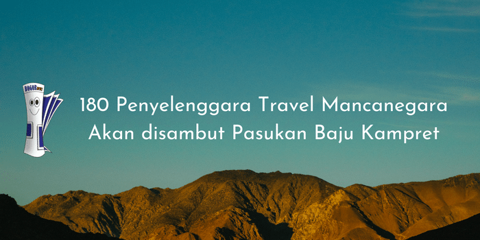 180 Penyelenggara Travel Mancanegara Akan disambut Pasukan Baju Kampret