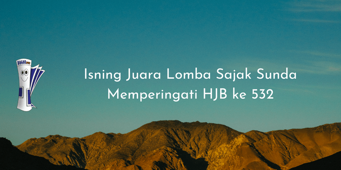 Isning Juara Lomba Sajak Sunda Memperingati HJB ke 532