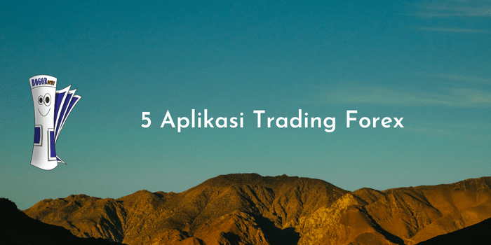 5 Aplikasi Trading Forex