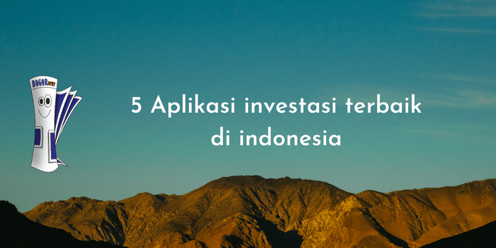 5 Aplikasi investasi terbaik di indonesia
