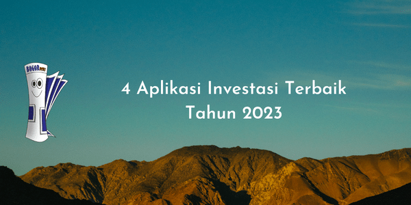 4 Aplikasi Investasi Terbaik Tahun 2023