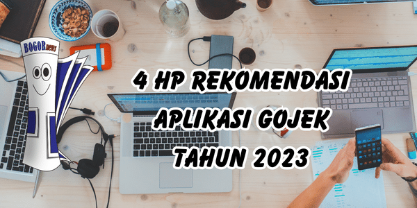 4 HP Rekomendasi Aplikasi Gojek tahun 2023