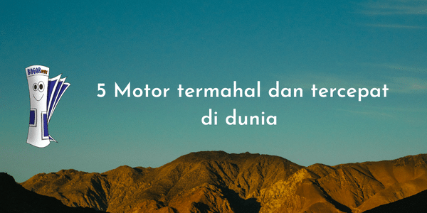 5 Motor termahal dan tercepat di dunia