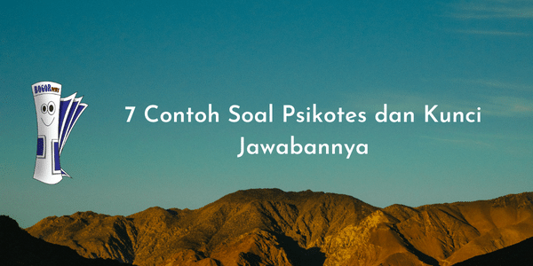 7 Contoh Soal Psikotes dan Kunci Jawabannya