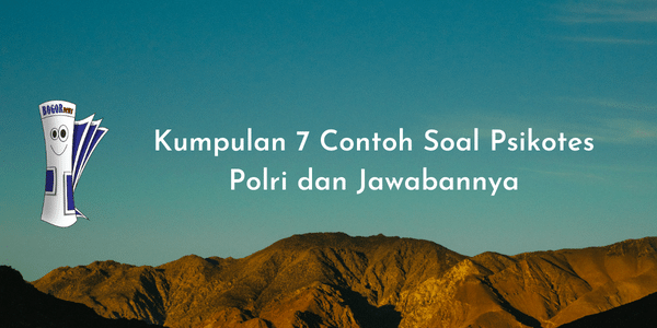 Kumpulan 7 Contoh Soal Psikotes Polri Dan Jawabannya - Bogor News